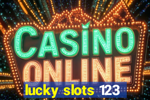 lucky slots 123